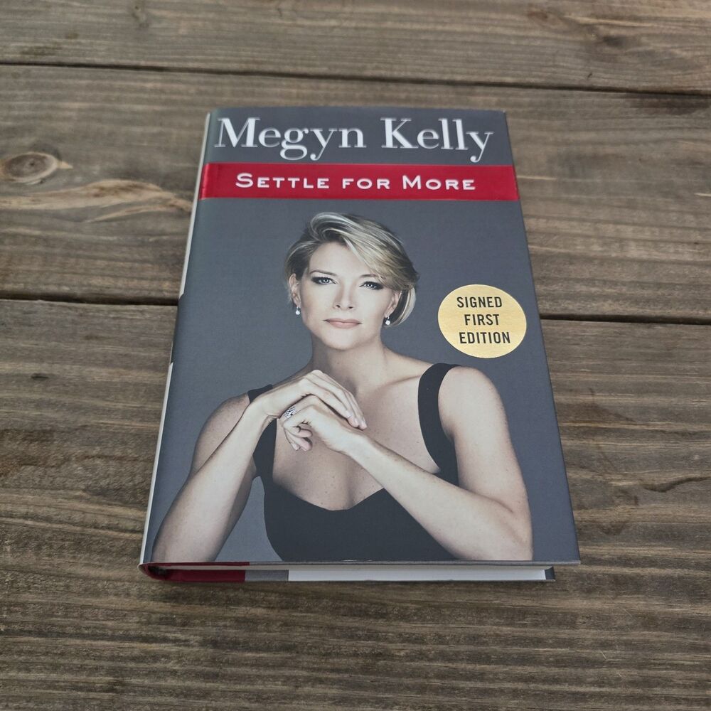 Megyn Kelly Signed Settle For More Hardcover Book 1st Edition BAS Beckett Auto